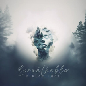 Breathable by Miriam Juno