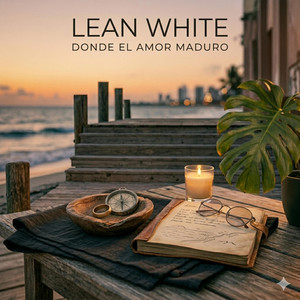 Donde El Amor Maduro by Lean White