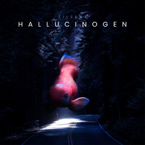 Hallucinogen by Tilsenx