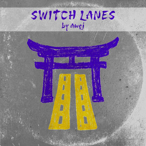 SWITCH LANES