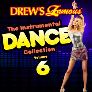 Drew's Famous The Instrumental Dance Collection (Vol. 6) album