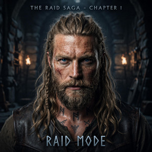 RAID MODE by Erik Rune