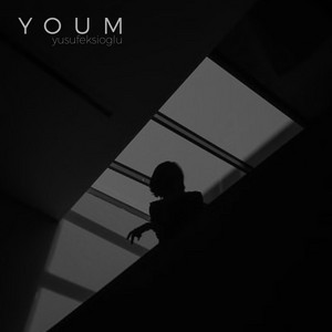 Youm by Yusuf Ekşioğlu