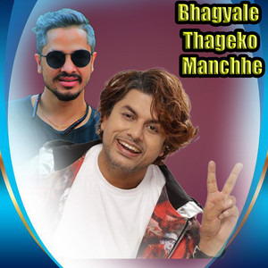 Biraj Bista & Pramod Kharel - Bhagyale Thageko Manchhe