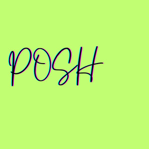 Posh by Uchevincent