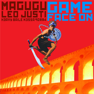Game Face On by Magugu, Heavy Baile, Leo Justi