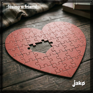Losing a Friend by Jakø