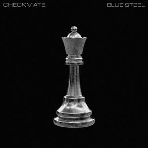 CHECKMATE by BLUE STEEL