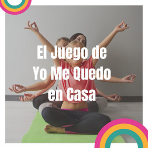El Juego de Yo Me Quedo en Casa: Música de Ambiente para Manualidades y Actividades en Familia album
