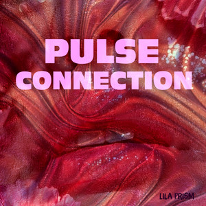 Pulse Connection by Lila Prism