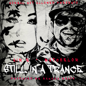 Still in a Trance by Air E, Batchelor