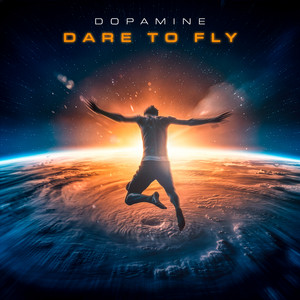 Dare To Fly by Dopamine