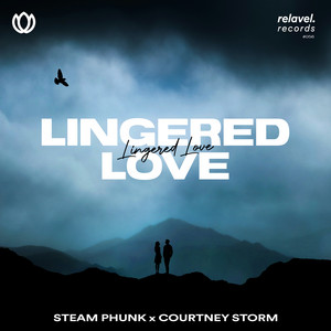 Lingered Love (feat. Courtney Storm) by Steam Phunk, Courtney Storm