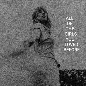 T.Z.3 - ALL OF THE GIRLS YOU LOVED BEFORE