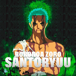Santoryuu (Roronoa Zoro) by BLAZE RAPPER