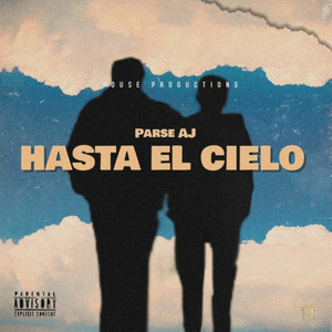Parse AJ - Hasta el Cielo