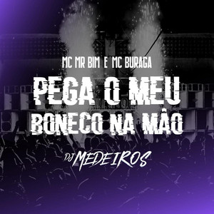 Pega o Meu Boneco na Mão