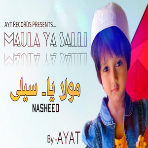 Ayat Alam - Maula Ya Salli Wa Sallim