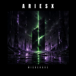 Misbehave by ARIESX