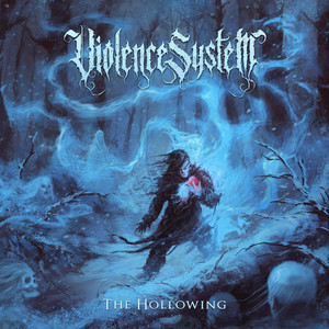 The Hollowing by Violence System