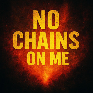 No Chains On Me by Holy Rift