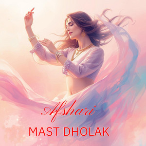 Mast Dholak by Abshari