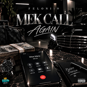Mek Call Again by Feloni19, ROYAL MINT RECORDS