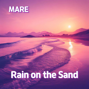 Rain on the Sand by MARE 마레