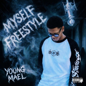 Mysefl freestyle by Yovng mael