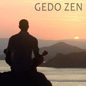 Gedo Zen: Meditation for Calm, Concentration, Lightness, Stillness album