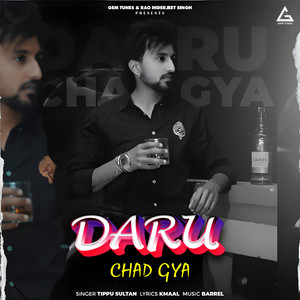 Daru Chad Gya by Tippu Sultan