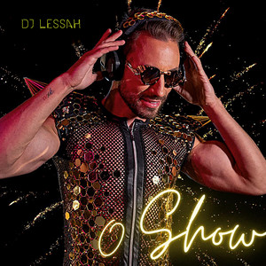DJ Lessah - O Show (SetMix)