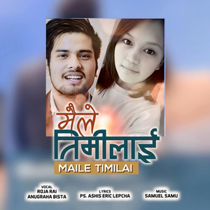 Christian Sansar, Roja Rai & Anugraha Bista - MAILE TIMILAI