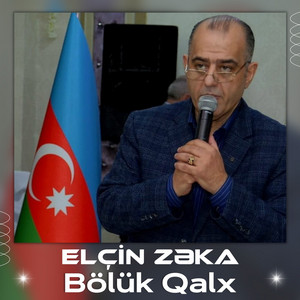 Elcin Zeka - Bölük Qalx