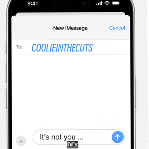 CoolieInTheCuts - Its Not You...