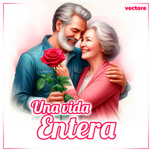 Una Vida Entera