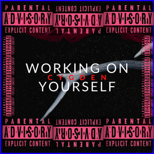 CYGDEN - Working on Yourself