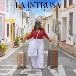 Clara Asprilla - La Intrusa