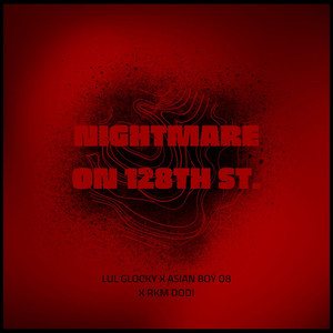 NightMare On 128th St.