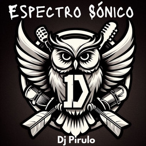 Espectro Sónico by Dj Pirulo