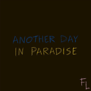 Another Day in Paradise