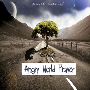 Angry World Prayer