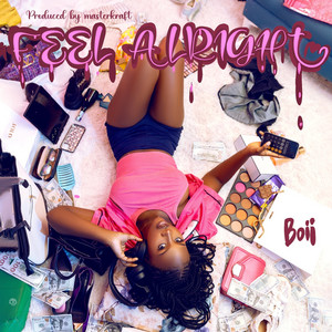 Feel Alright by BOII