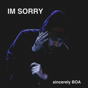 It's BOA - I'm Sorry