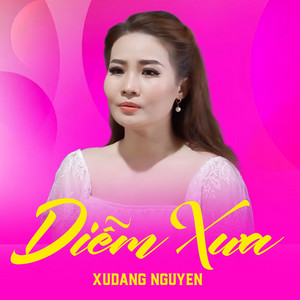 XuDang Nguyễn - Diễm Xưa
