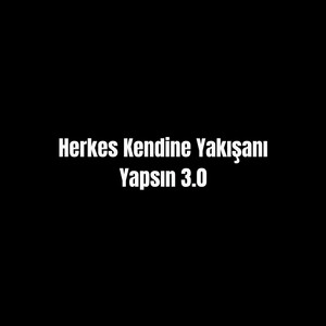 Herkes Kendine Yakışanı Yapsın 3.0 by okkyzetth, 17F4tih, DengesizKedi