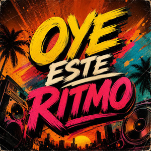 Oye Este Ritmo by Dj Papa Music