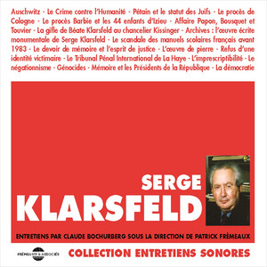 Serge klarsfeld : entretiens avec claude bochurberg sous la direction de patrick frémeaux