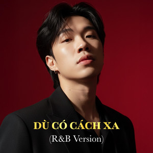 Dù Có Cách Xa - R&B Version by NDMT