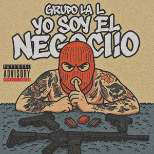 Grupo la L - Yo Soy El Negocio